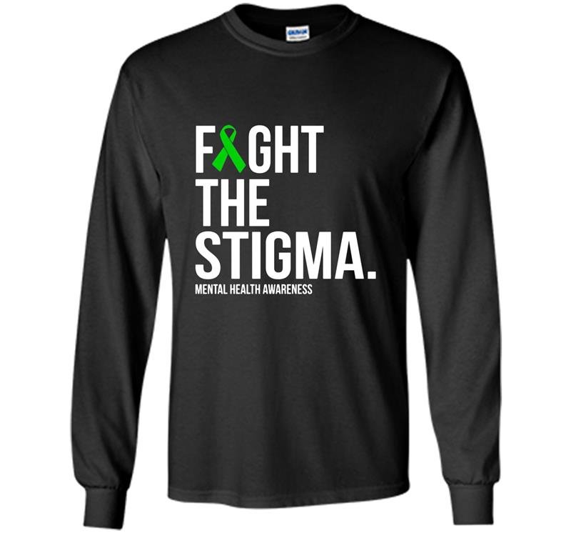 Fight the stigma green ribbon mental health Long Sleeve Gildan