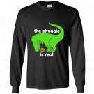 Green t rex the struggle is real funny dinosaur t-rex Long Sleeve Gildan