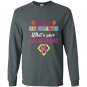 I teach kindergarten superhero whats your superpower Long Sleeve Gildan