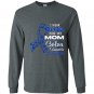 I wear dark blue for my mom colon cancer awareness Long Sleeve Gildan
