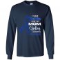 I wear dark blue for my mom colon cancer awareness Long Sleeve Gildan