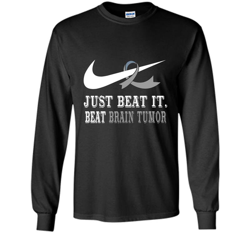 Just beat it beat brain tumor Long Sleeve Gildan