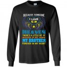 My brother in heaven i love guardian angel gift Long Sleeve Gildan