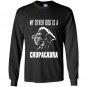 My other dog is a chupacabra cryptid monster funny Long Sleeve Gildan