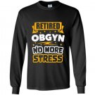 Obgyn retirement gift idea Long Sleeve Gildan