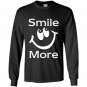 Smile more funny Long Sleeve Gildan