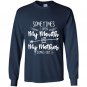 Sometimes i open my mouth and my mother comes out Long Sleeve Gildan
