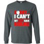 Sorry i cant my kids have bowling mom or dad Long Sleeve Gildan