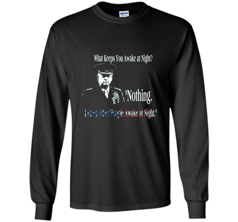 What keeps you awake at night james mattis mad dog Long Sleeve Gildan