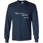 Yes hes a racist great quote by me 2018 unisex Long Sleeve Gildan