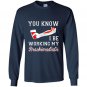 You know i be working my brachioradialis funny humor Long Sleeve Gildan
