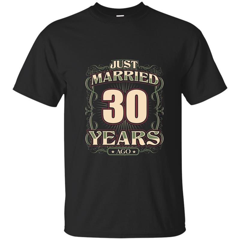 30th wedding anniversary just married 30 years ago t-shirt