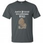 Amateur mycologist with questionable morels mushroom t-shirt