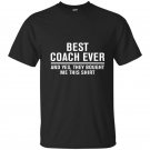 Best coach ever yes they bought me this t-shirt