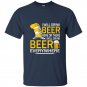 Hat cat sayings i will drink beer everywhere t-shirt