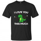 I love you this much cute t-rex dinosaur valentines t-shirt