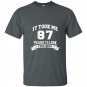 It took me 87 years to look this good birthday gifts t-shirt