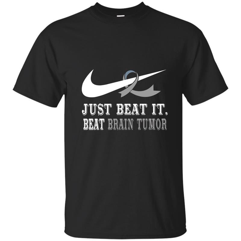 Just beat it beat brain tumor t-shirt