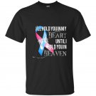 Miscarriage awareness hold in heart heaven pregnancy t-shirt