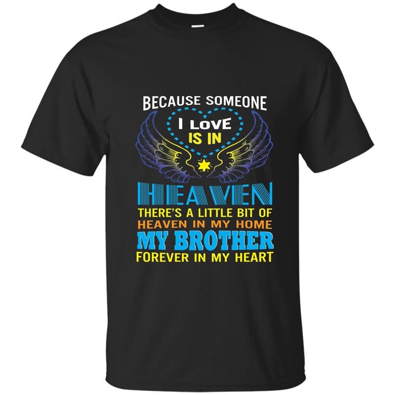 My brother in heaven i love guardian angel gift t-shirt
