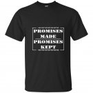 Promises made promises kep trump rally sign t-shirt
