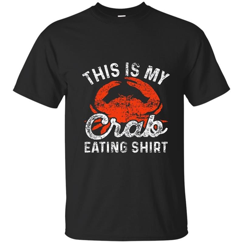 This is my crab eating funny crab leg lover gift t-shirt