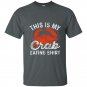 This is my crab eating funny crab leg lover gift t-shirt