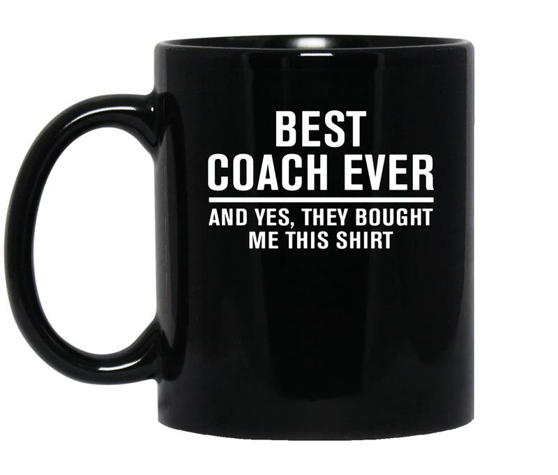 Best coach ever yes they bought me this coffee Mug_Black