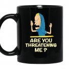 Cornholio are you threatening me coffee Mug_Black