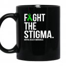 Fight the stigma green ribbon mental health coffee Mug_Black