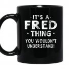 Its a fred thing funny novelty gifts name coffee Mug_Black