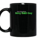 Just another sexy bald guy coffee Mug_Black