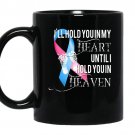 Miscarriage awareness hold in heart heaven pregnancy coffee Mug_Black