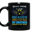 My brother in heaven i love guardian angel gift coffee Mug_Black