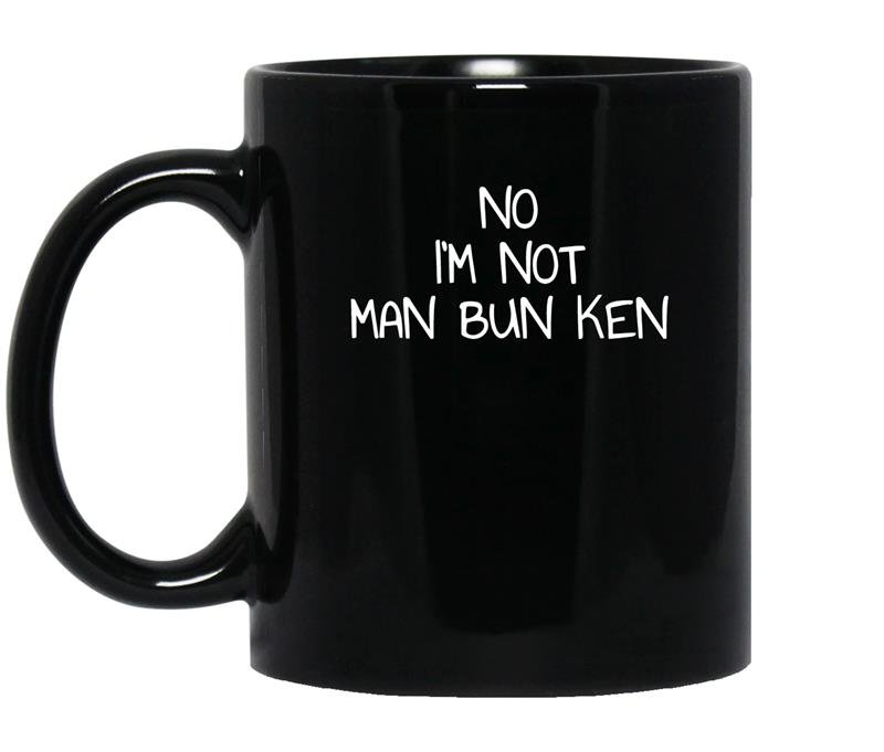 No im not man bun ken coffee Mug_Black
