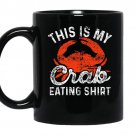 This is my crab eating funny crab leg lover gift coffee Mug_Black