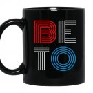 Beto 2020 vote orourke for president Coffee Mug_Black