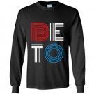 Beto 2020 vote orourke for president Long Sleeve