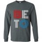 Beto 2020 vote orourke for president Long Sleeve