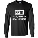 Beto fake mexican real pendejo Long Sleeve