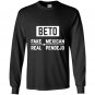 Beto fake mexican real pendejo Long Sleeve