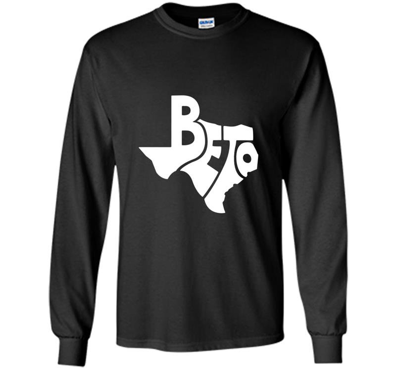 Beto for texas beto orourke vote for beto Long Sleeve