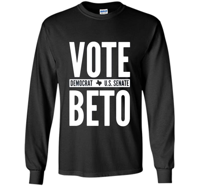 Vote beto for texas Long Sleeve