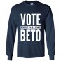 Vote beto for texas Long Sleeve