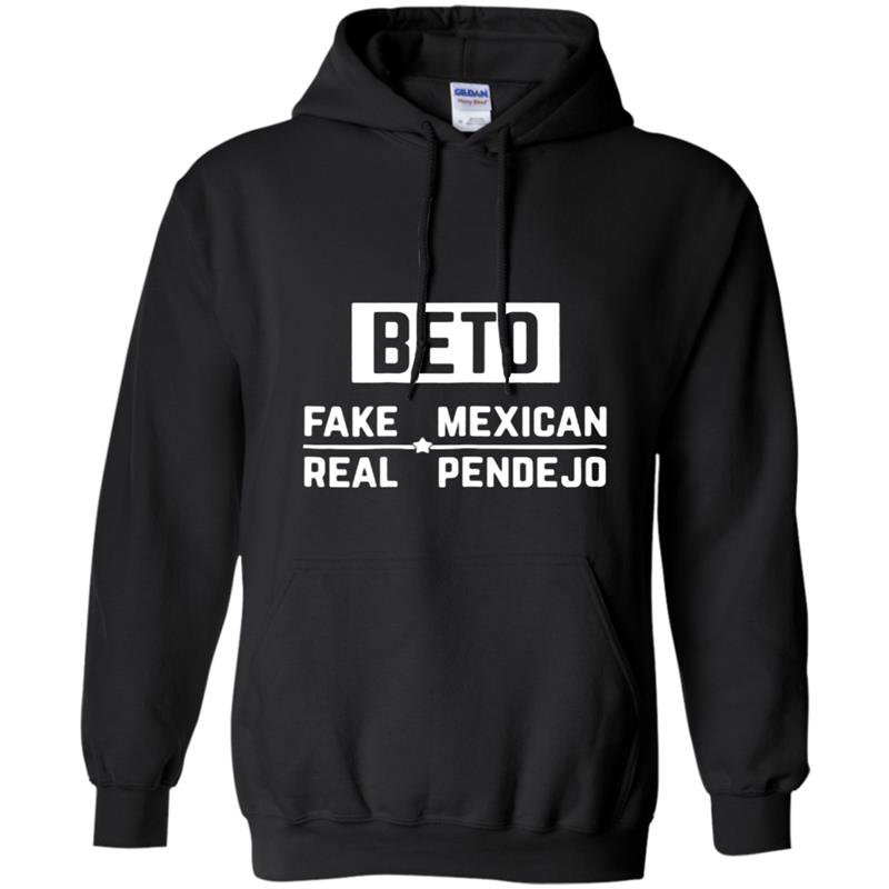 Beto fake mexican real pendejo Hoodie
