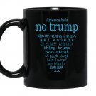 America bids no trump anti trump in eleven languages Mug Black