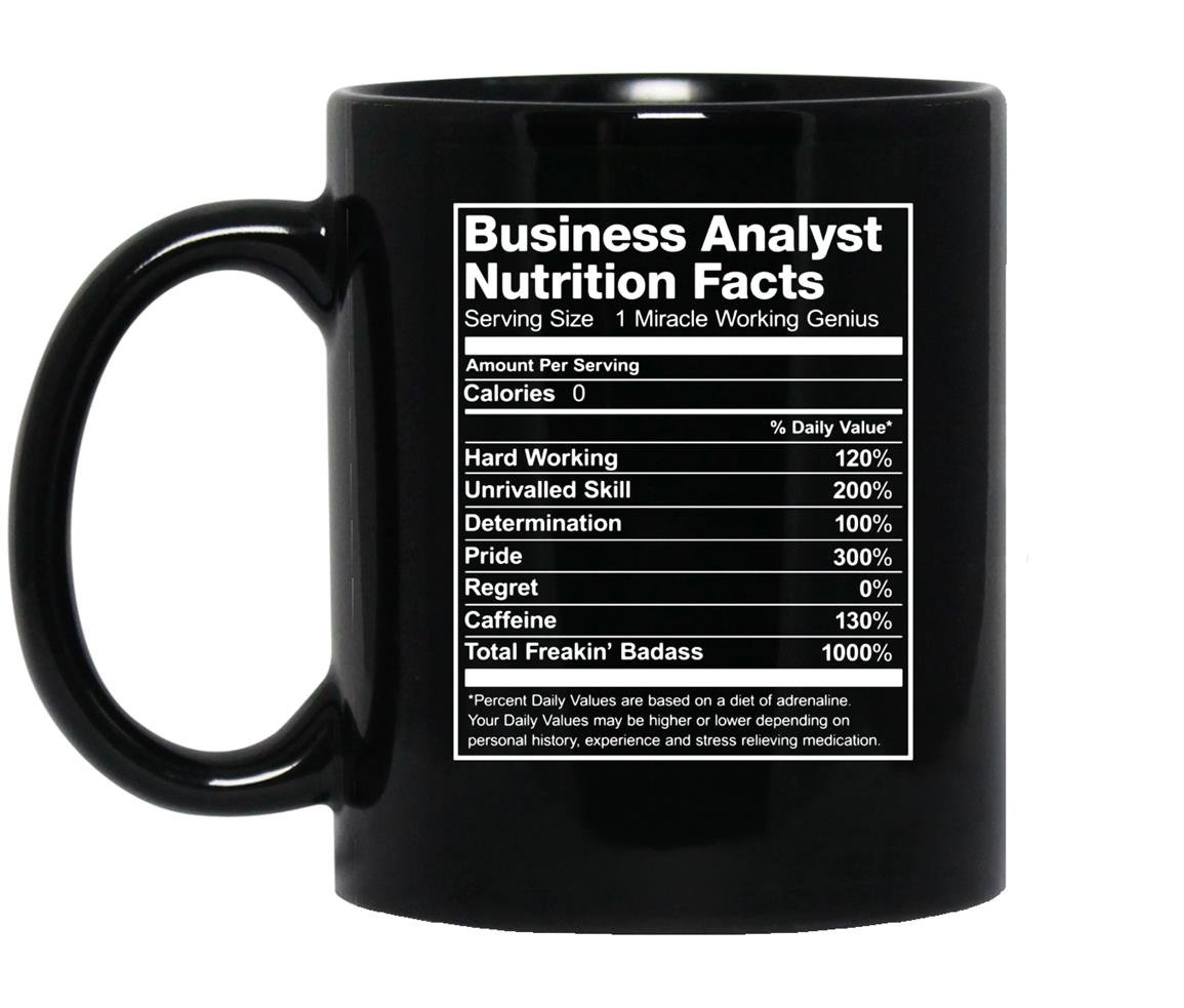 Business analyst nutrition facts funny Mug Black