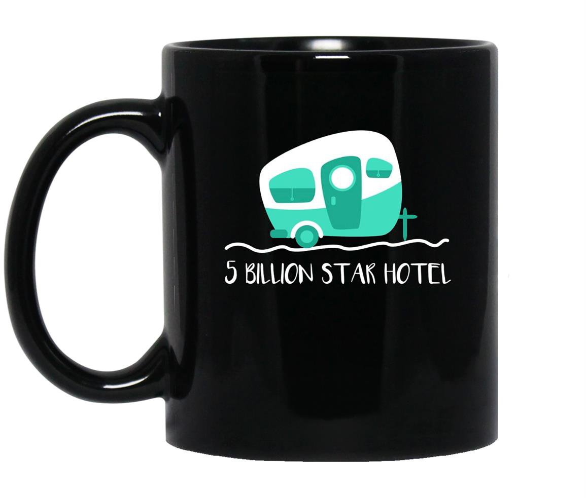Cute camper 5 billion star hotel camping gift Mug Black
