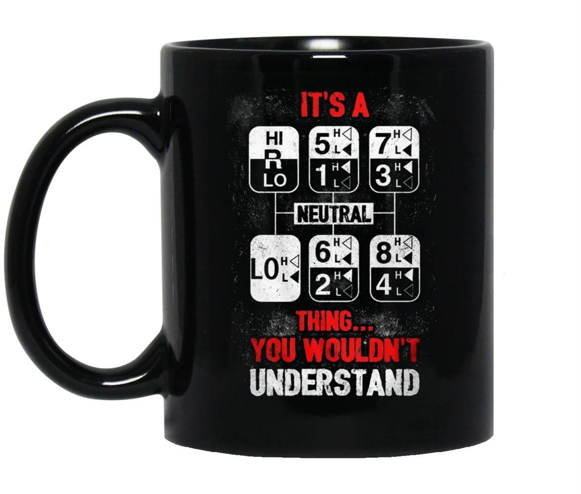 Driver truckerits a thing you wouldnt understand truck driver Mug Black