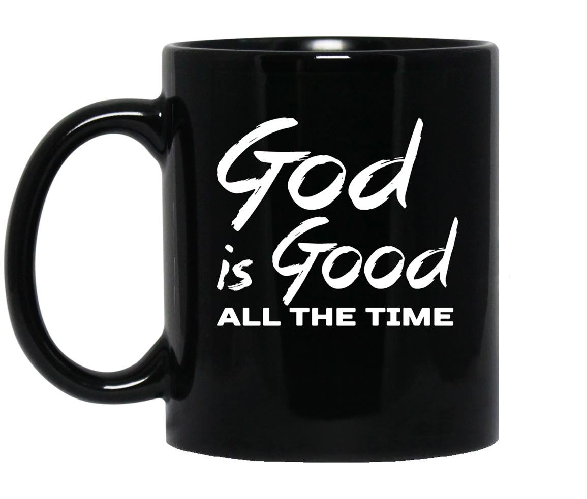 God is good all the time Mug Black